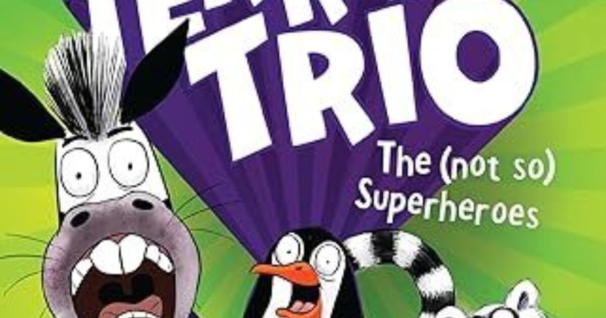The Terrible Trio The (Not So) Superheroes RCW Literary Agency