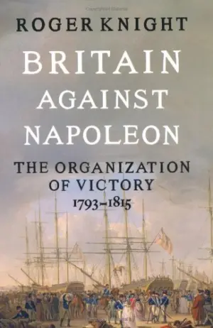 Cover for "Britain Against Napoleon: The Organisation of Victory, 1793-1815"