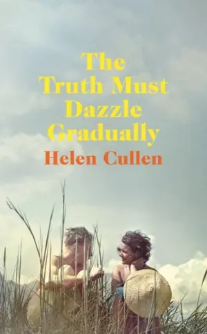 Cover for 'The Truth Must Dazzle Gradually'