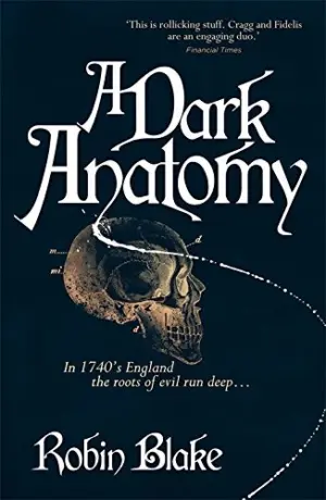 Cover for "A Dark Anatomy (Cragg & Fidelis Mystery 1)"
