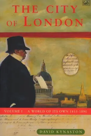 Cover for "A World Of Its Own 1815-1890: The City Of London: 1"