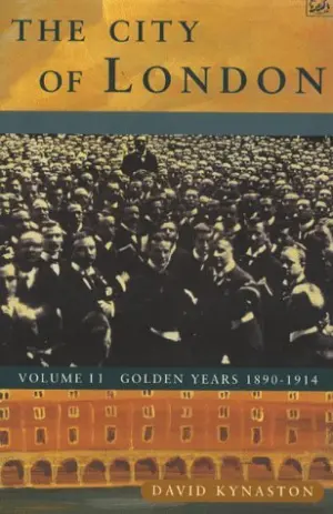 Cover for "Golden Years 1890-1914: The City Of London: 2"