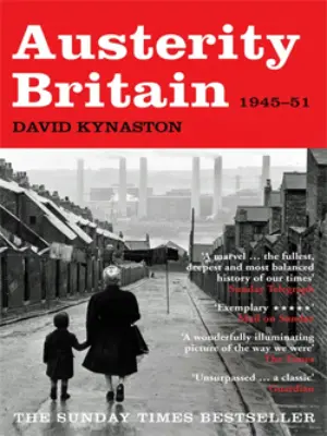 Cover for "Austerity Britain: 1945-1951 (Tales of A New Jerusalem)"
