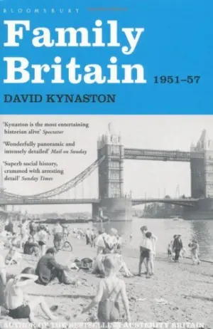 Cover for "Family Britain, 1951-57 (Tales of A New Jerusalem)"