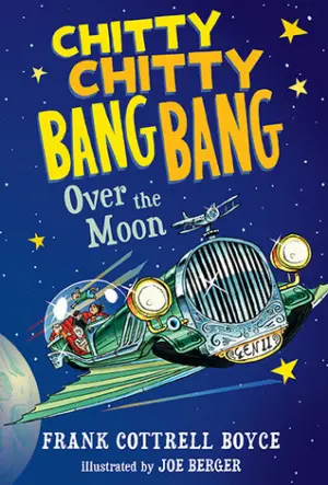 Cover for "Chitty Chitty Bang Bang 3: Over the Moon"