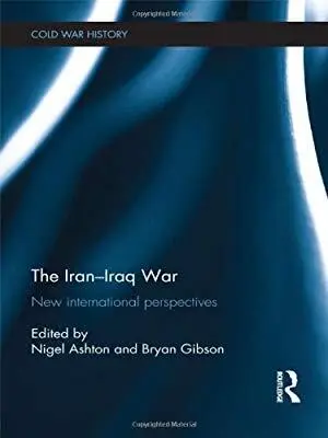 Cover for "The Iran-Iraq War: New International Perspectives"