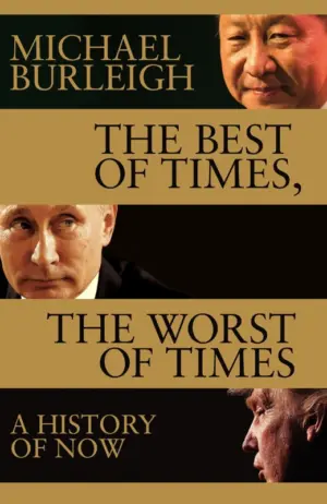Cover for "The Best of Times, The Worst of Times: A History of Now"