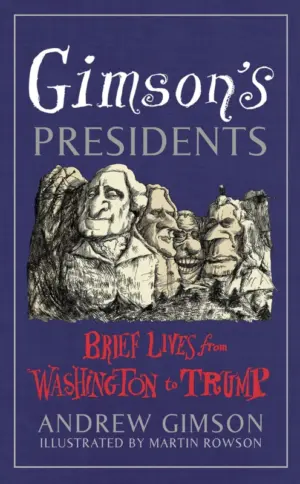 Cover for "Gimson's Presidents: Brief Lives from Washington to Trump"