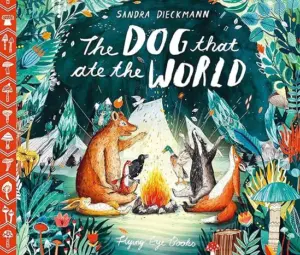 Cover for "The Dog That Ate The World"