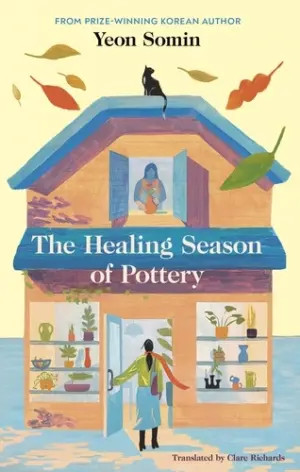 Cover for "The Healing Season of Pottery"