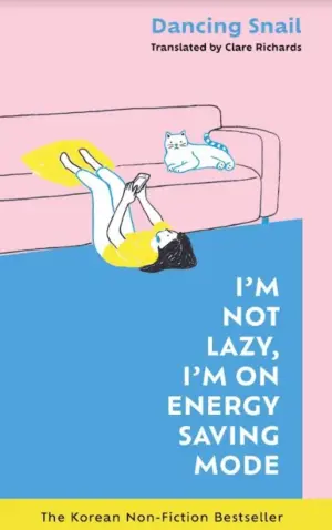 Cover for 'I'm Not Lazy, I'm on Energy Saving Mode'