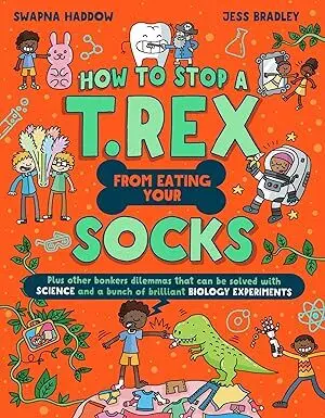 Cover for "How to Stop a T. Rex From Eating Your Socks"