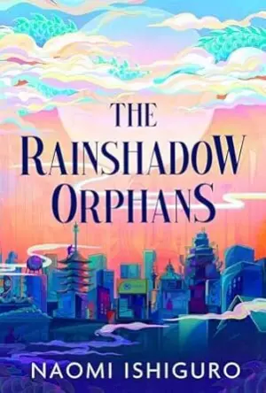 The Rainshadow Orphans
