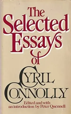 Cover for "The Selected Essays of Cyril Connolly"